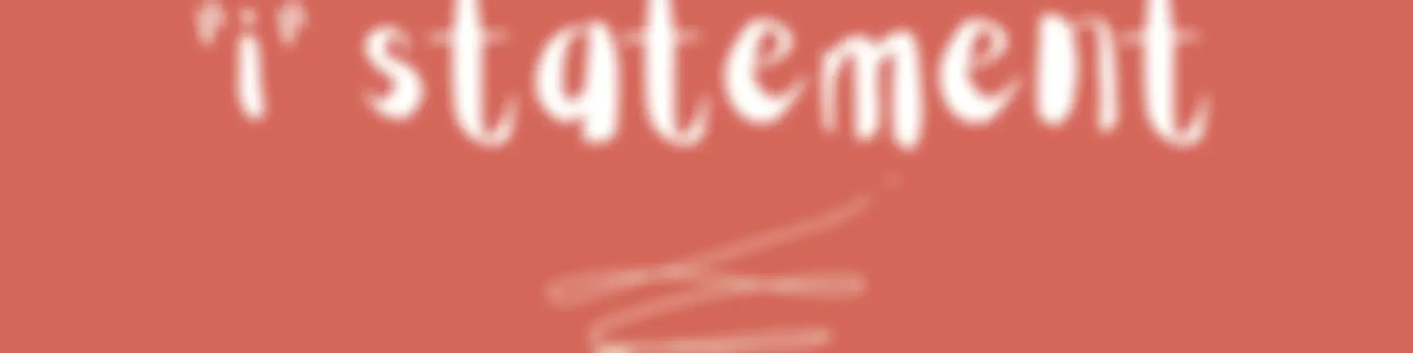“i” statement