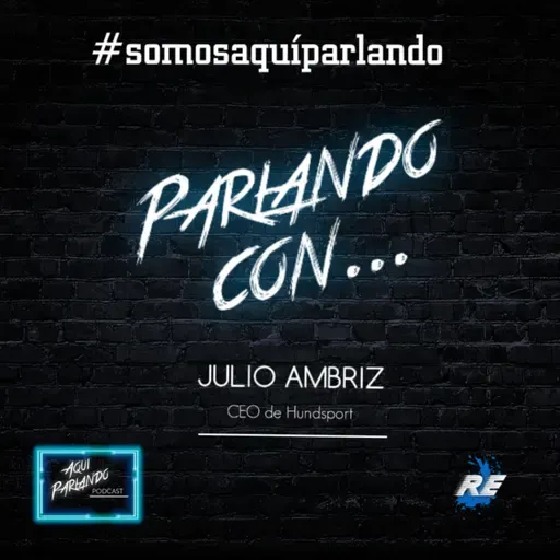 Parlando con especialistas... Julio Ambriz - CEO de HUNDSPORT