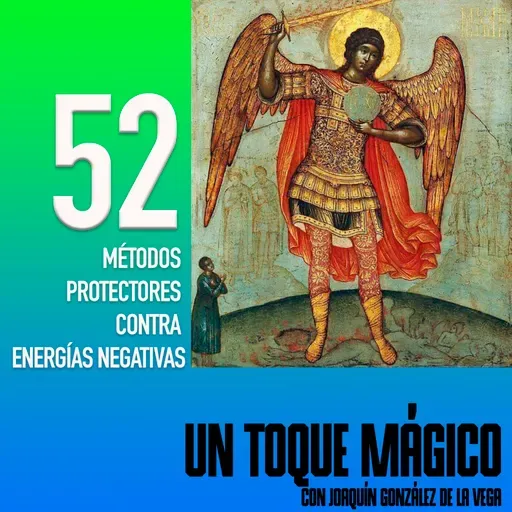 52. Métodos protectores contra energías negativas