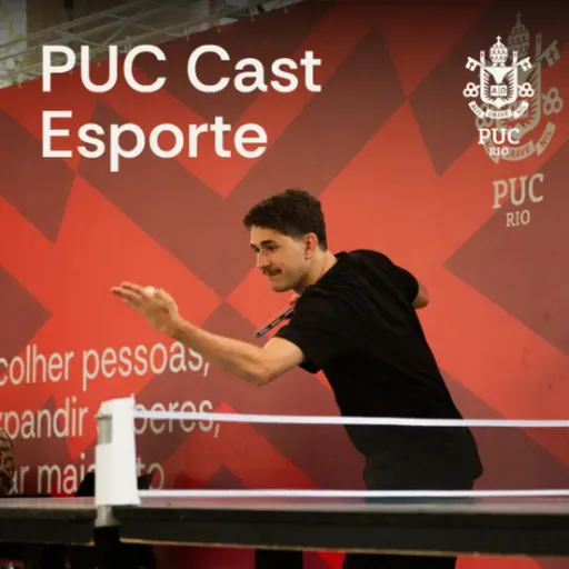 PUCCast Esporte | Ep. 6 | Ascensão do tênis de mesa e os benefícios para a saúde