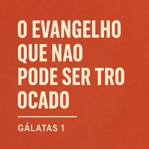 Minis_Evangelho que não pode ser trocado