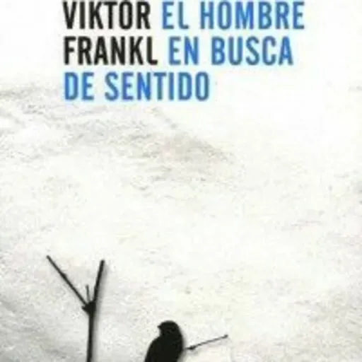 Audiolibro. El Hombre en busca del sentido Ep.18