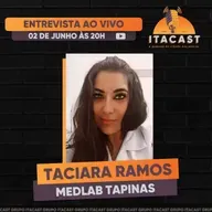 🎙️ Taciara Ramos ( MedLab Tapinas ) - #220