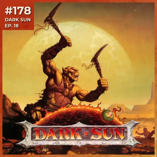 #178 - Coluna Dark Sun Ep 8 (Especial 2 Temporada)