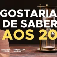 37 Lições de VIDA Que Mudaram Meus NEGÓCIOS (Gostaria de Saber aos 20) - Kickoff com Dedé Melo