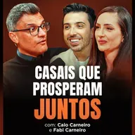 Casamento forte: Como alinhar fé, família e propósito | Caio Carneiro e Fabi Carneiro