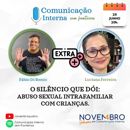 O silêncio que dói: abuso sexual intrafamiliar com crianças, com Luciana Ferreira