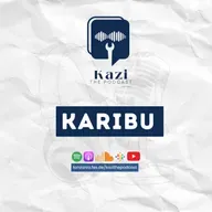 Karibu KaziThePodcast!
