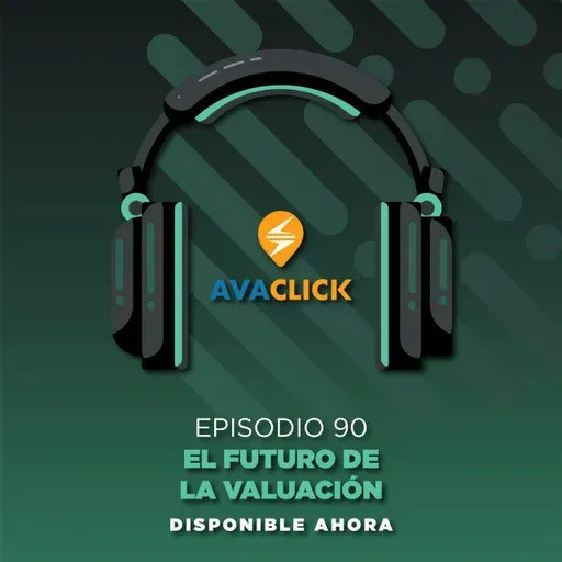 Episodio #90 El futuro de la valuación.
