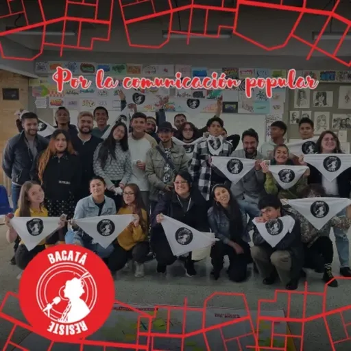 Bacatá Resiste | Por la Comunicación Popular | Cap. 1