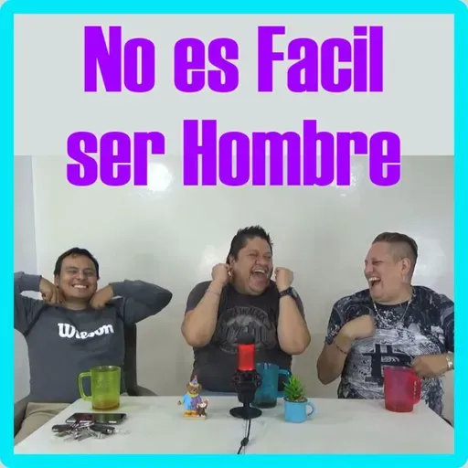 CLIP - 🎙️🎧🤷 NO es FACIL ser Hombre
