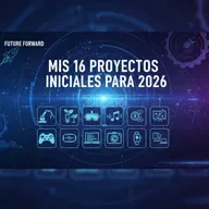 Mis 16 proyectos iniciales para 2026