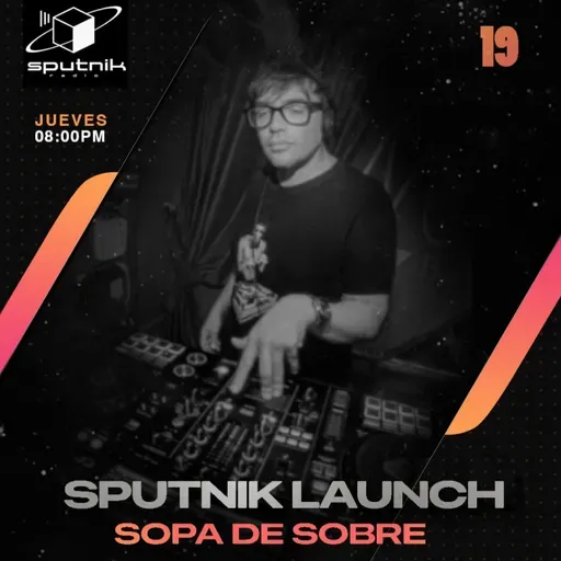 SPUTNIK LAUNCH - Sopa de Sobre 15/01/2026