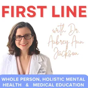 First Line | Holistic Mental Health and Medical Education