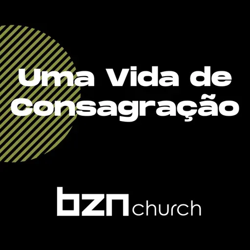 61 Uma Vida de Consagração - Pr. Leandro Lima - 03.10.2020