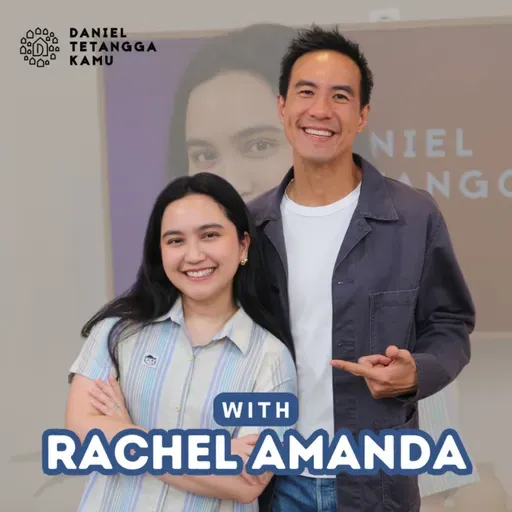 Nyaris Gagal Kuliah di Luar Negeri?! Rachel Amanda Spill Semua di Sini! - Daniel Tetangga Kamu