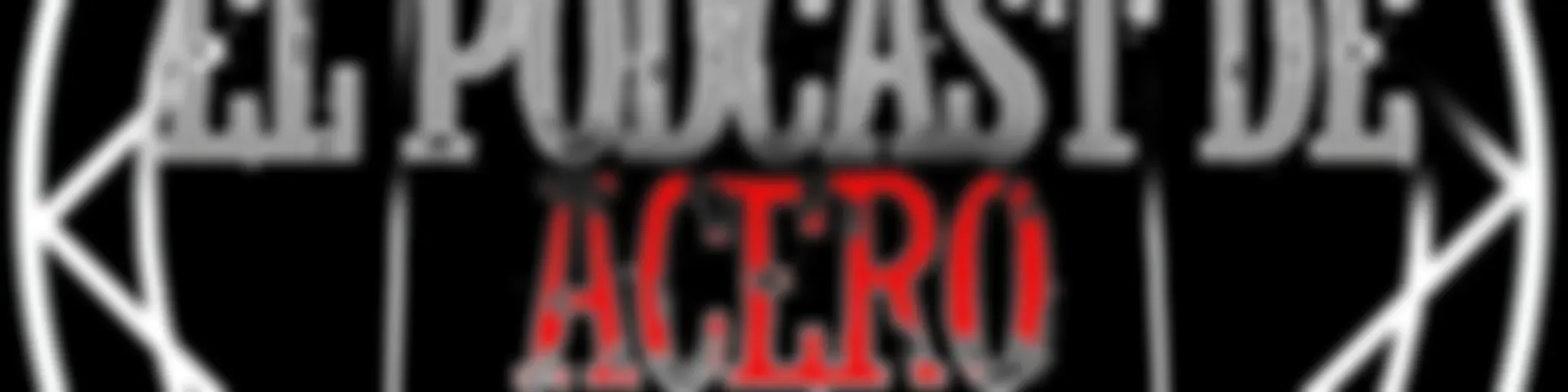 Podcast de Acero
