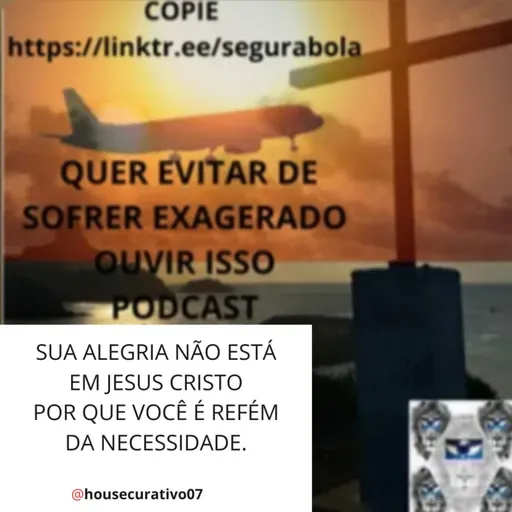 #638 - SUA ALEGRIA NÃO ESTA EM JESUS CRISTO EU TE PROVO !
