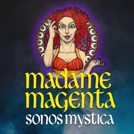 Introducing: Madame Magenta: Sonos Mystica - Season 4