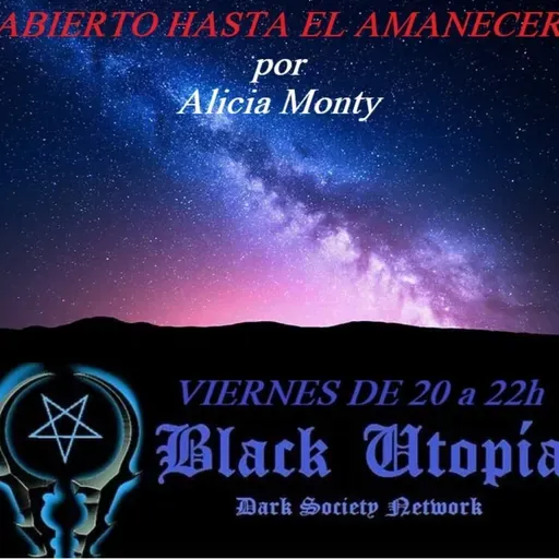 BLACK UTOPIA RADIO - ABIERTO HASTA EL AMANECER ep13