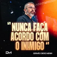 NUNCA FAÇA ACORDO COM O INIMIGO
