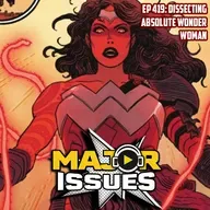 Ep 419: Dissecting Absolute Wonder Woman