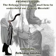 Episode 1608: Flashback PROPHECY HOUR: The Hebrew Calendar. A must hear to understand our coming Messiah!