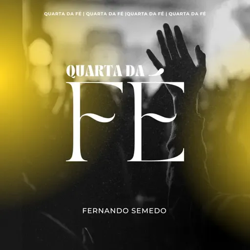 #213 Quarta da Fé | Fernando Semedo