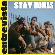 Entrevista con Stay Homas