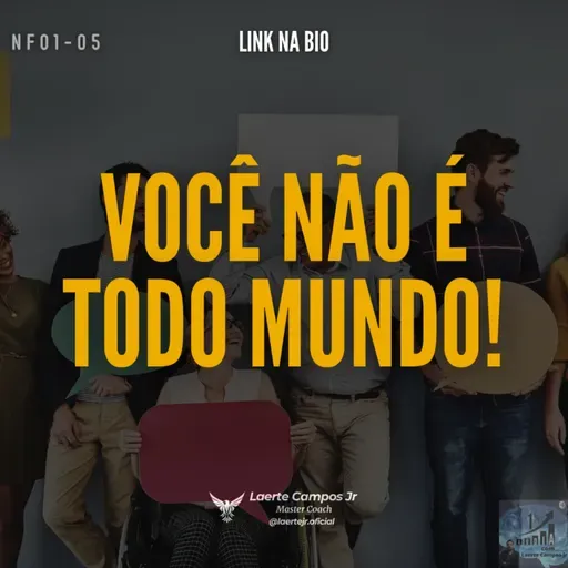 NF01-05 - Você não é todo mundo!
