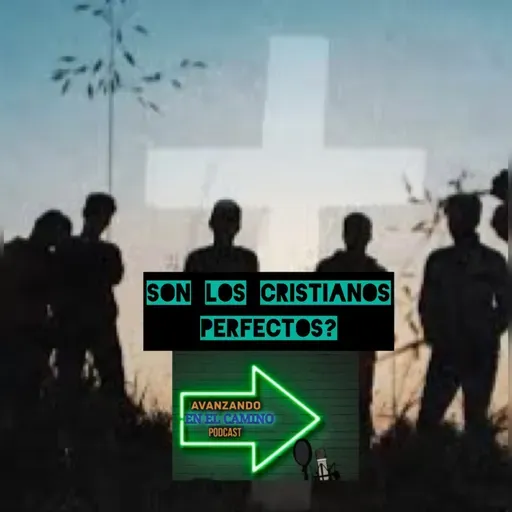 T:3E:8 Son Los Cristianos Perfectos?
