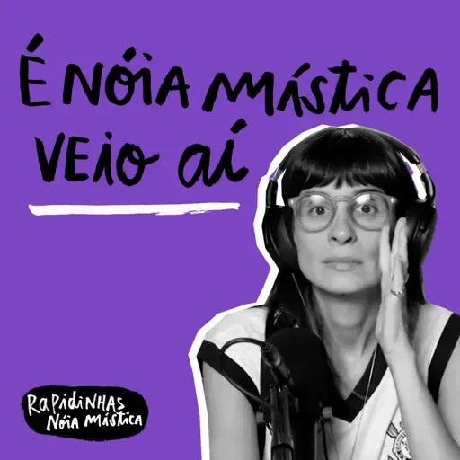 Rapidinhas #189 Nóia Mística