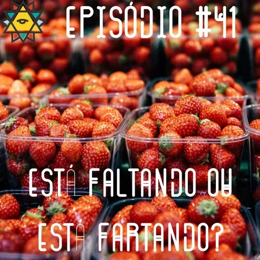 Aprendiz Mathite # 41 Tá faltando ou tá fartando