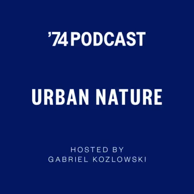 URBAN NATURE - Episode 3: Susanna Hecht and Gabriel Kozlowski