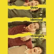 Three identical strangers / 2018 / Tim Wardle