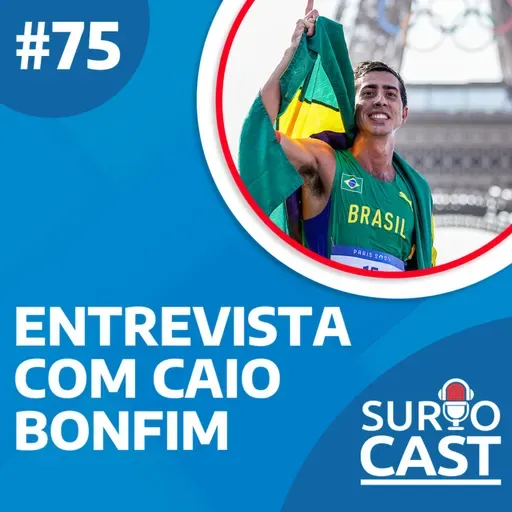 Surtocast #75 -Entrevista com CAIO BONFIM