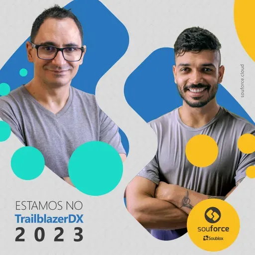 TrailblazerDX 2023 ao vivo na Souforce, as novidades da Salesforce, EinsteinGPT, Data Cloud e mais