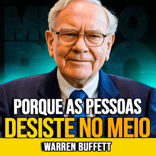 Warren Buffett | POR QUE 2% CONSEGUEM E 98% NÃO