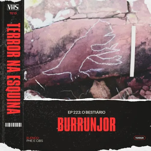 223. Burrunjor | O Bestiário