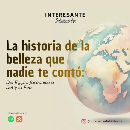 La historia de la belleza que nadie te contó: Del Egipto faraónico a Betty la Fea