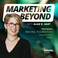 33: Rethink customer experience orchestration with AI: Insights from Adobe Enterprise CMO Rachel Thornton