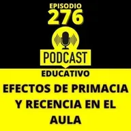 276- Efectos de Primacía y Recencia en el Aula