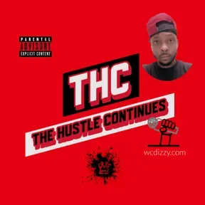 (THC) The Hustle Continues