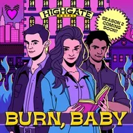 Burn, Baby - Part 4 (Season 2 coming soon!)