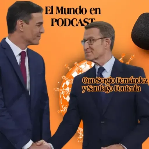 EL MUNDO EN PODCAST | ¿Qué nos pareció el debate?