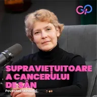 S4 E6 - "Spuneam cu celelalte paciente că vom fi bine și că vom reuși." Povestea Mihaelei Jiloveanu, supraviețuitoare a cancerului de sân
