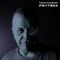 Timur Mamedov - PsyTekk @ Excl. for ChillOutPlanet.Ru
