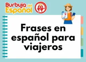 +15 Frases en Español que TODO Viajero Debería Saber! – Frases de Supervivencia