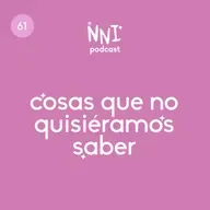 Cosas que no quisiéramos saber - cap.#61