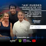 “Así puedes liberarte de los traumas del pasado”. Q&A con la creadora de las técnicas de Time Line Therapy y PNL avanzando.
